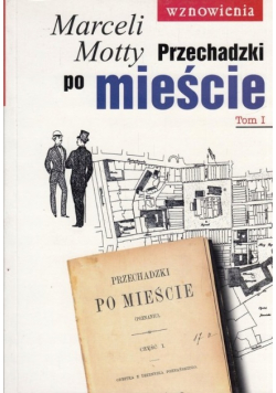 Przechadzki po mieście tom 1