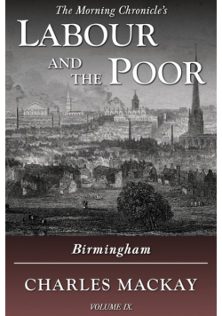 Labour and the Poor Volume IX