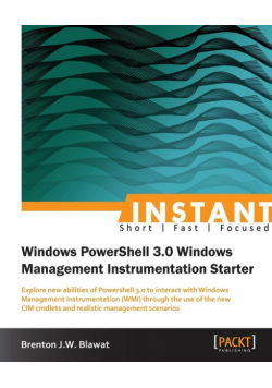 Instant Windows Powershell 3.0 WMI Starter