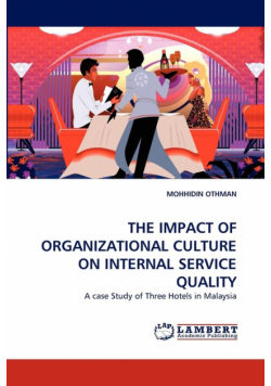 The Impact of Organizational Culture on Internal Service Quality