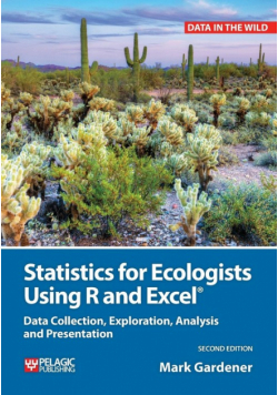 Statistics for Ecologists Using R and Excel