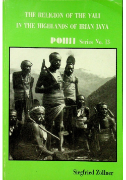 The religion of the yali in the highlands of irian jaya