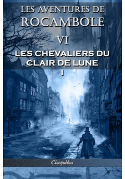 Les aventures de Rocambole VI