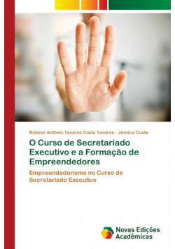 O Curso de Secretariado Executivo e a Formação de Empreendedores