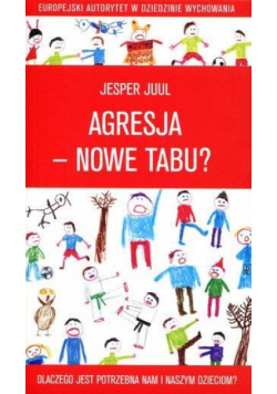 Agresja - nowe tabu? Dlaczego jest potrzebna...