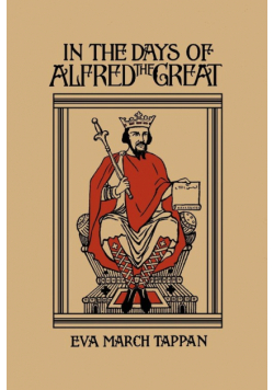 In the Days of Alfred the Great (Yesterday's Classics)