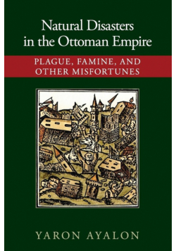 Natural Disasters in the Ottoman Empire