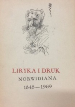 Liryka i druk Norwidiana 1848-1969