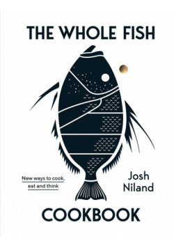 The Whole Fish Cookbook