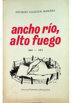 Ancho rio alto fuego