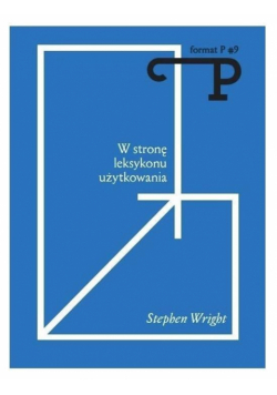 Format P nr 9 W stronę leksykonu użytkowania