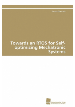 Towards an RTOS for Self-optimizing Mechatronic Systems