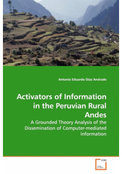 Activators of Information in the Peruvian Rural Andes