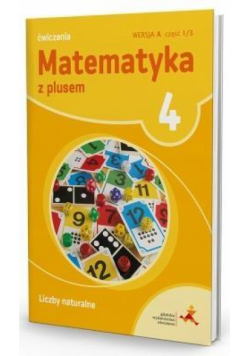 Matematyka SP 4 Z Plusem L. Naturalne wersja A GWO