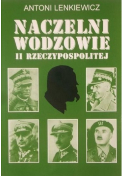 Naczelni wodzowie II Rzeczypospolitej