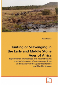 Hunting or Scavenging in the Early and Middle Stone Ages of Africa