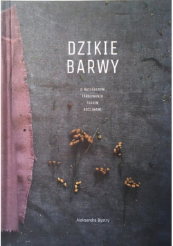Dzikie barwy o naturalnym