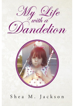 My Life with a Dandelion