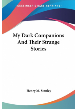 My Dark Companions And Their Strange Stories