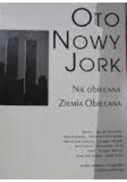 Oto nowy jork nie obiecana ziemia