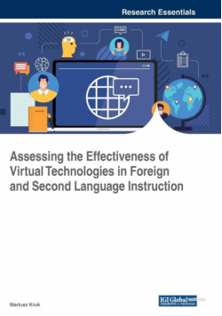Assessing the Effectiveness of Virtual Technologies in Foreign and Second Language Instruction