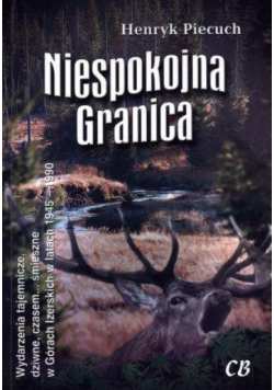 Niespokojna granica. Wydarzenia tajemnicze...