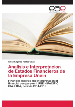 Analisis e Interpretacion de Estados Financieros de la Empresa Unein
