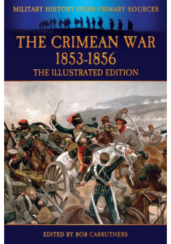 The Crimean War 1853-1856 - The Illustrated Edition