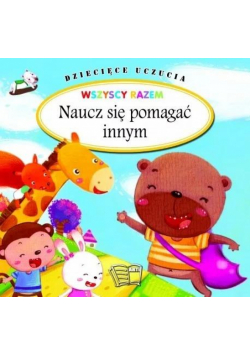 Dziecięce uczucia - Naucz się pomagać innym TW