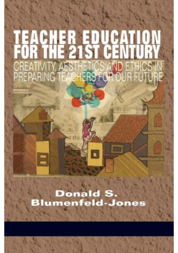 Teacher Education for the 21st Century
