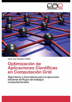 Optimización de Aplicaciones Científicas en Computación Grid
