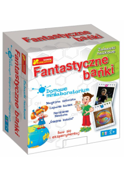 Domowe minilaboratorium - Fantastyczne bańki