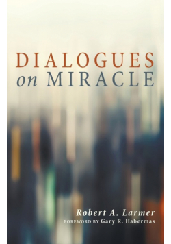 Dialogues on Miracle