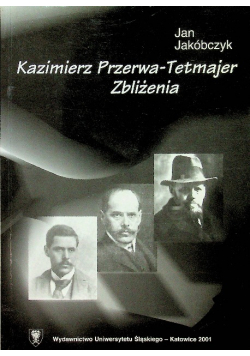 Kazimierz Przerwa Tetmajer Zbliżenia