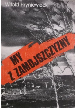 My z Zamojszczyzny