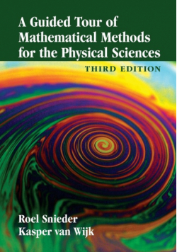 A Guided Tour of Mathematical Methods for the Physical Sciences