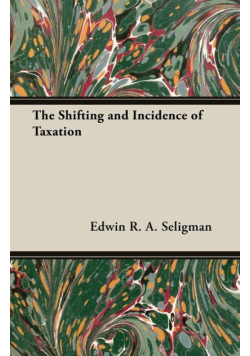 The Shifting and Incidence of Taxation