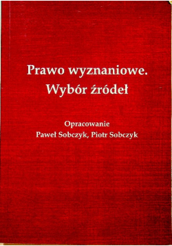 Prawo wyznaniowe Wybór źródeł