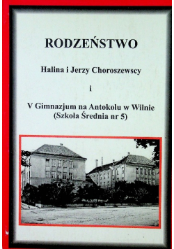 Rodzeństwo Halina i Jerzy Choroszewscy V Gimnazjum na Antokolu w Wilnie