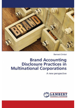 Brand Accounting Disclosure Practices in Multinational Corporations