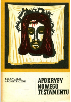 Apokryfy nowego testamentu Tom 1
