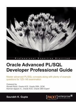 Oracle Advanced PL/SQL Developer Professional Guide