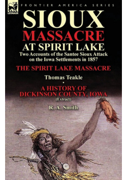 Sioux Massacre at Spirit Lake