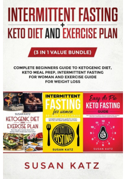 Intermittent Fasting + Keto Diet And Exercise Plan