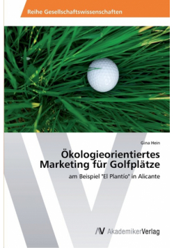 Ökologieorientiertes Marketing für Golfplätze