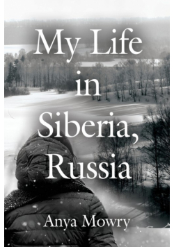 My Life in Siberia, Russia