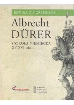 Albrecht Durer i szkoła niemiecka XV i XVI wieku