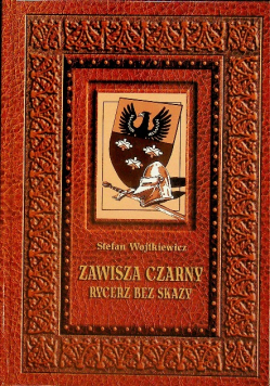 Zawisza czarny Rycerz bez skazy