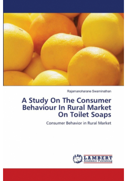 A Study On The Consumer Behaviour In Rural Market On Toilet Soaps