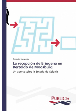 La recepción de Eriúgena en Bertoldo de Moosburg